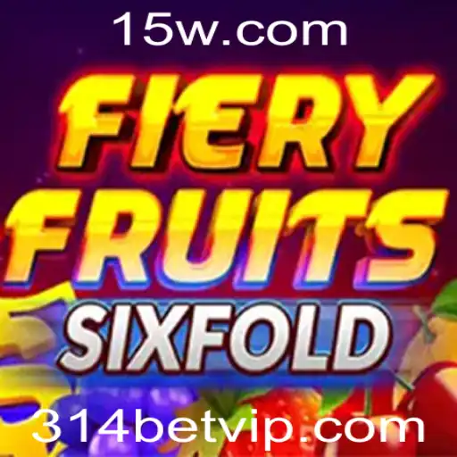 FieryFruitsSixFold: A Excitante Evolução do Jogo de Apostas