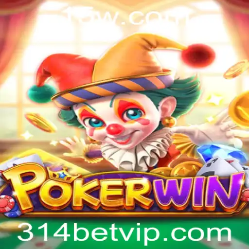 Descubra o Mundo de POKERWIN e a Estratégia 314 Bet